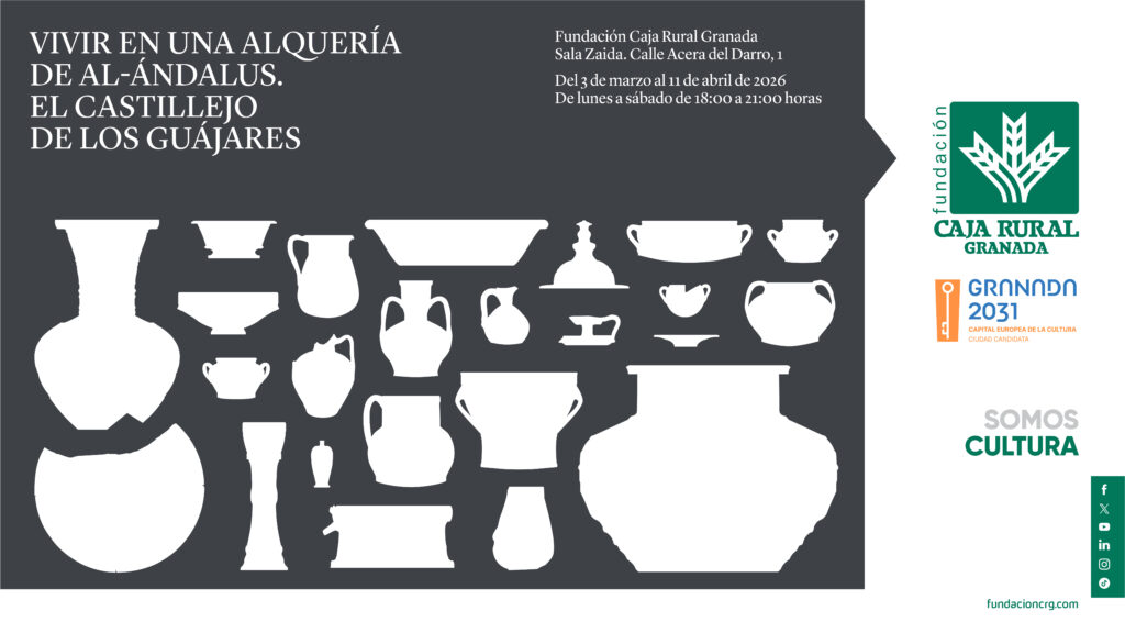 exposición ‘Vivir en una alquería de Al-Andalus. El Castillejo de Los Guájares'